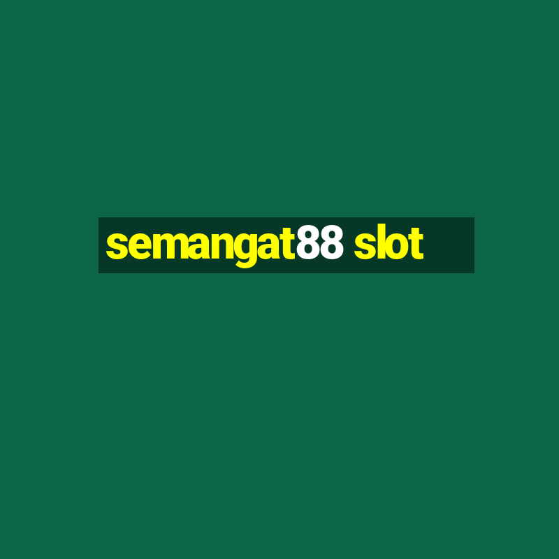 semangat88 slot