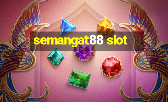 semangat88 slot