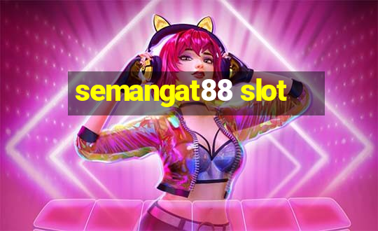 semangat88 slot