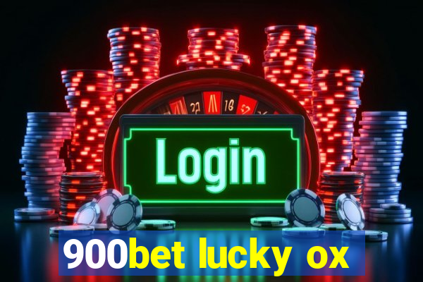 900bet lucky ox