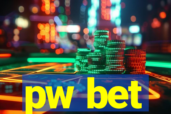 pw bet