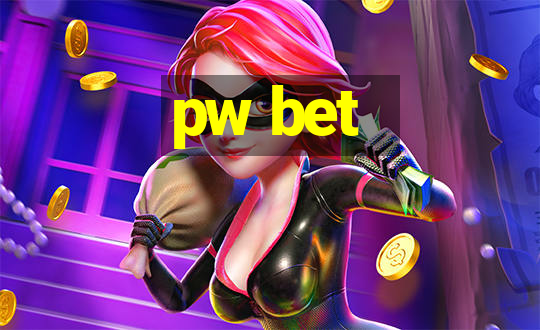 pw bet