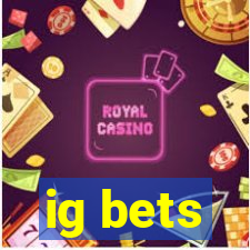 ig bets