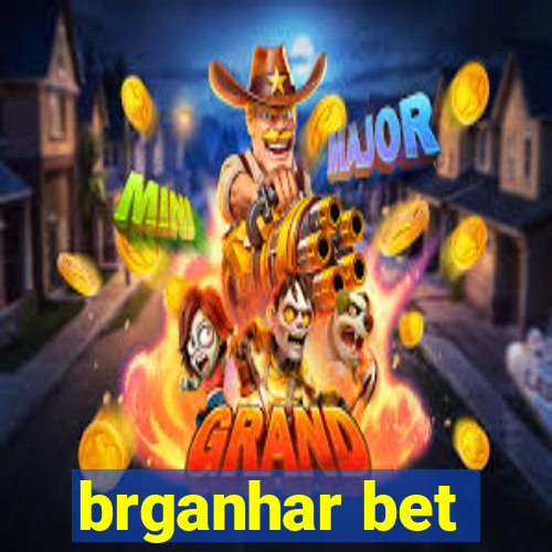 brganhar bet