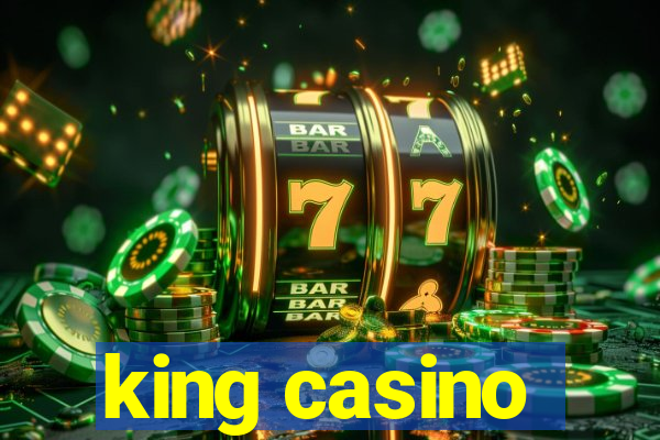 king casino