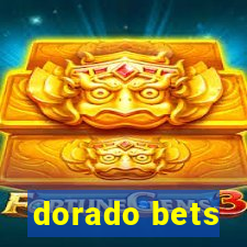 dorado bets