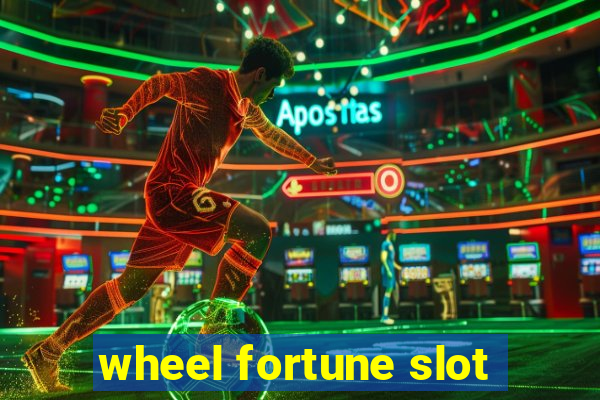 wheel fortune slot