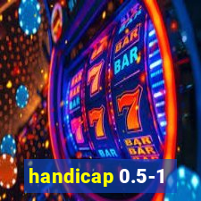 handicap 0.5-1