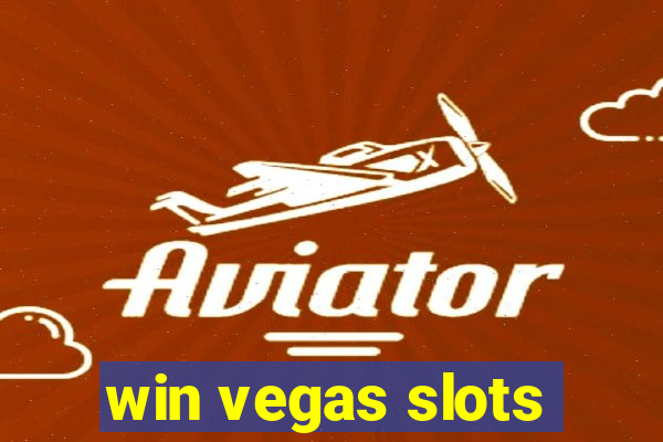 win vegas slots