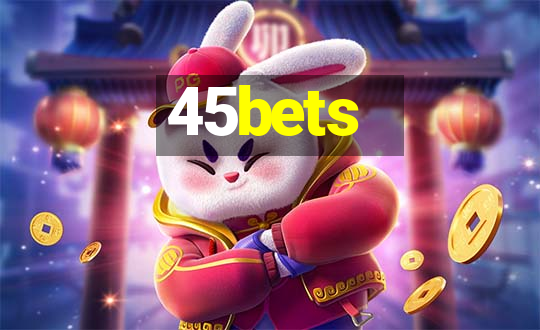 45bets