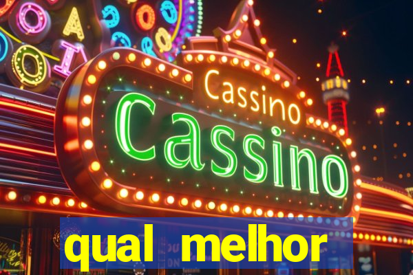 qual melhor plataforma para jogar cassino