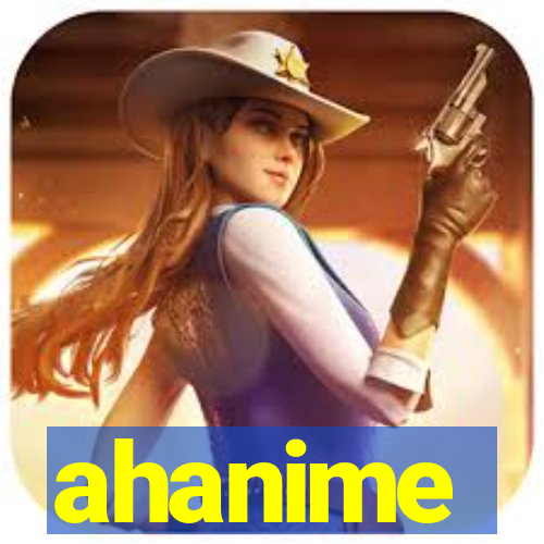 ahanime