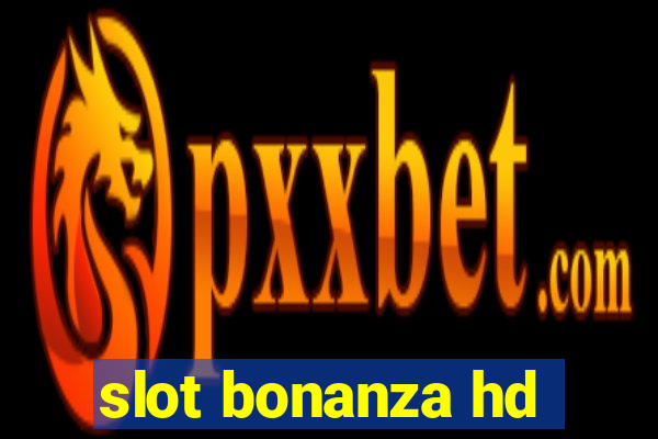 slot bonanza hd