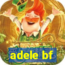 adele bf