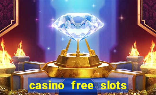 casino free slots for fun