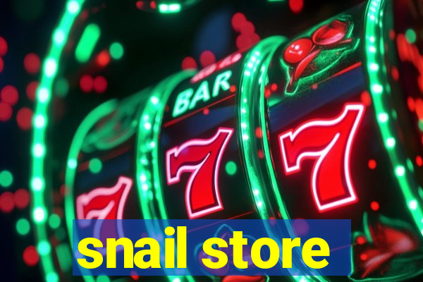 snail store