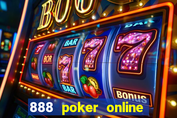 888 poker online real money