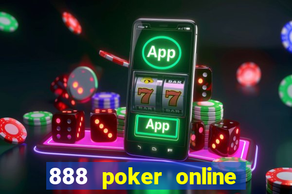 888 poker online real money