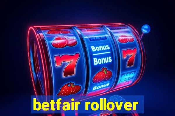 betfair rollover