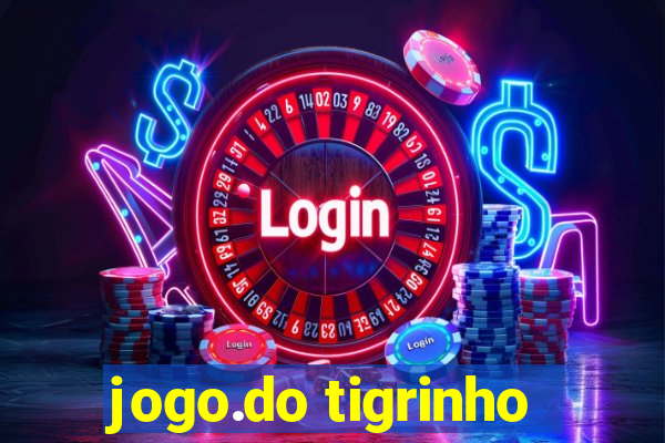 jogo.do tigrinho