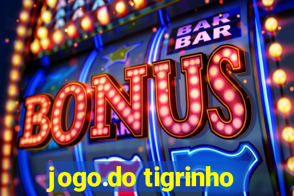 jogo.do tigrinho