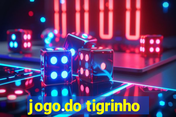 jogo.do tigrinho