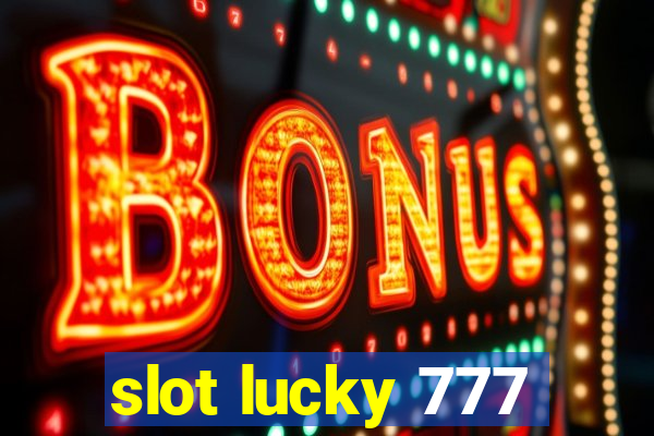 slot lucky 777