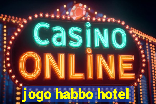 jogo habbo hotel