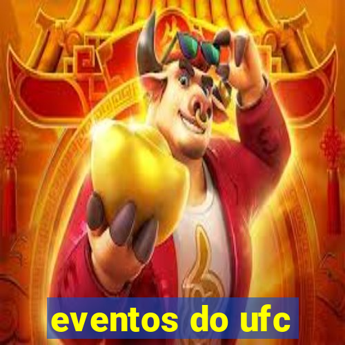 eventos do ufc