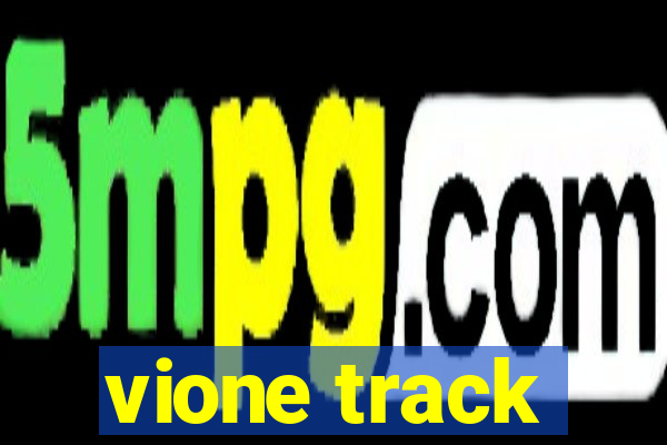 vione track