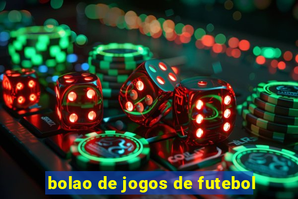 bolao de jogos de futebol