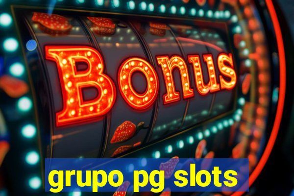 grupo pg slots