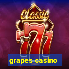 grapes casino