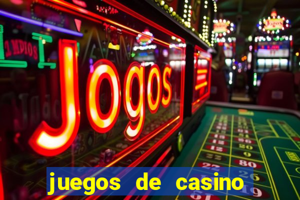 juegos de casino gratis tragamonedas descargar