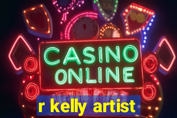 r kelly artist