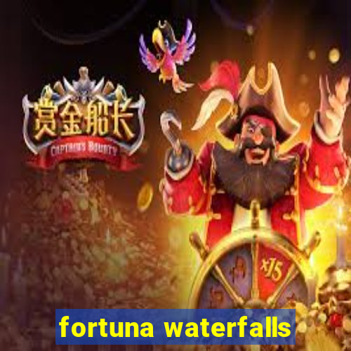 fortuna waterfalls