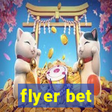 flyer bet