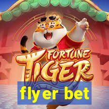 flyer bet