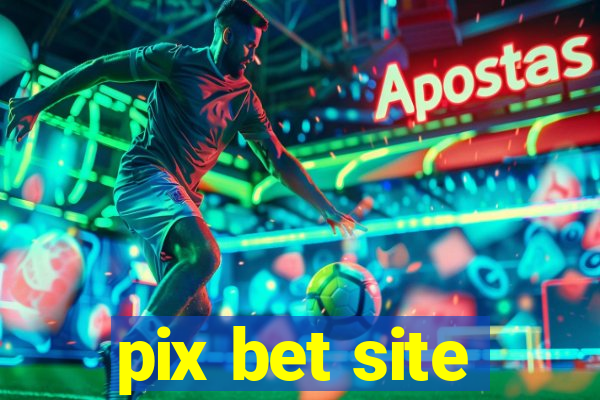 pix bet site