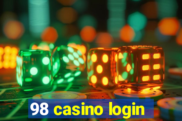 98 casino login