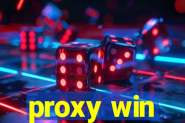 proxy win