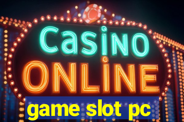 game slot pc