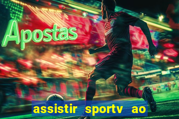 assistir sportv ao vivo futemax