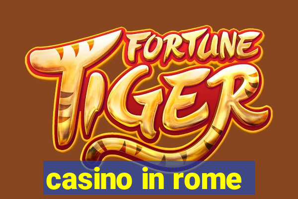 casino in rome