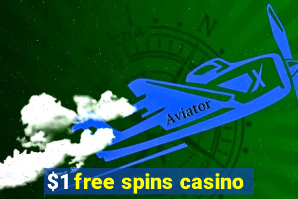 $1 free spins casino