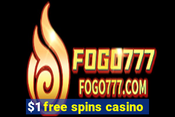 $1 free spins casino