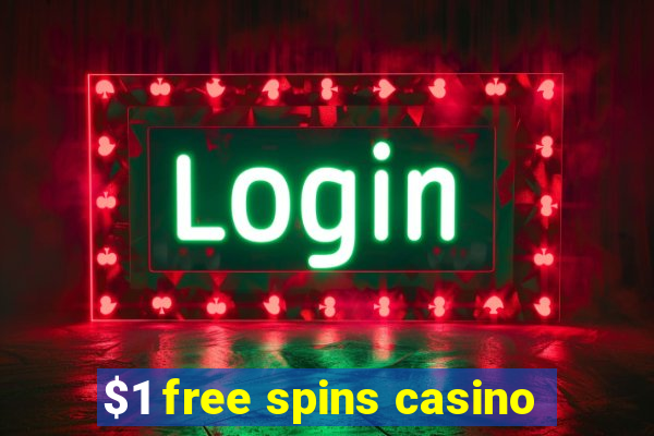 $1 free spins casino