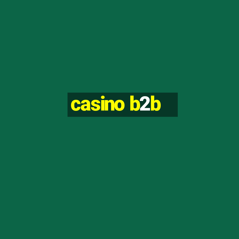 casino b2b