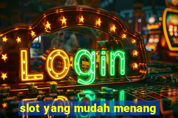 slot yang mudah menang