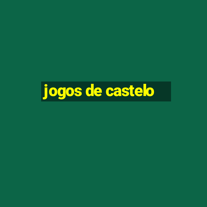 jogos de castelo